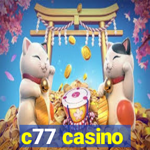 c77 casino